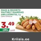 MAKS & MOORITS
MAITSELT MAHEDAD
GRILLVORSTID,
