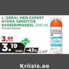 Allahindlus - L´ORÉAL MEN EXPERT
HYDRA SENSITIVE
RASEERIMISGEEL 