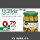 Allahindlus - FRUTICO VIILUTATUD
TŠILLIKURGID
