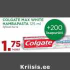 Allahindlus - COLGATE MAX WHITE
HAMBAPASTA 