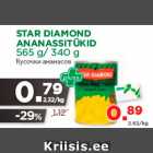 Allahindlus - STAR DIAMOND ANANASSITÜKID 565 g/ 340 g