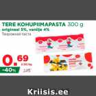 Allahindlus - TERE KOHUPIIMAPASTA 300 g