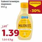 Salvest kreemjas
majonees
850 g