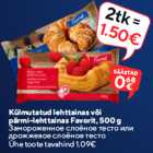 Külmutatud lehttainas või
pärmi-lehttainas Favorit, 500 g