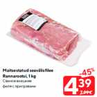 Allahindlus - Maitsestatud seavälisfilee
Rannarootsi, 1 kg
