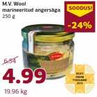 Allahindlus - M.V. Wool
marineeritud angersäga
250 g