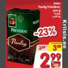 Kohv
Paulig President,
500 g