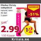 Elledue Christy
sukkpüksid