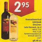 Alkohol - Aromatiseeritud veinijook Dreamer Late Harvest