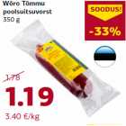 Wõro Tõmmu
poolsuitsuvorst
350 g