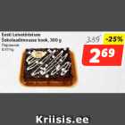 Allahindlus - Eesti Leivatööstuse
Šokolaadimousse kook, 300 g