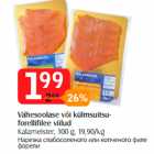 Allahindlus - Vähesoolase või külmsuitsuforellifilee
viilud