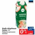 Allahindlus - Keefir täispiimast Farmi, 1 l