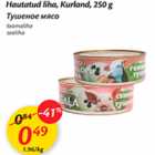 Allahindlus - Hautatud liha, Kurland, 250 g