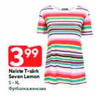 Naiste T-särk
Seven Lemon

