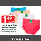 Naiste aluspüksid
bambuskangast
