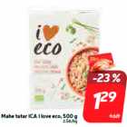 Mahe tatar ICA i love eco, 500 g