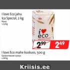 Allahindlus - I love Eco jahu 
Ica Special, 2 kg