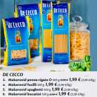 Allahindlus - DE CECCO
3. Makaronid penne rigate O 500 g; 4. Makaronid fusilli 500 g; 5. Makaronid spaghetti 500 g; 6. Makaronid bucatini 500 g