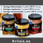 1. Heeringas tillimarinaadis 270 g; 2. Heeringas sinepikastmes 270 g;3. Heeringas vürtsimarinaadis 270 g
