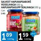 Allahindlus - SALVEST HAPUKAPSABORŠ VEISELIHAGA 530 G, HAPUKAPSASUPP SEALIHAGA 530 G