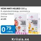 VESKI MATI HELBED 500 G