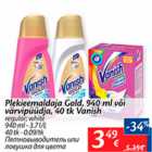 Plekieemaldaja Gold, 940 ml või värvipüüdja, 40 tk Vahish