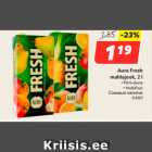 Allahindlus - Aura Fresh
mahlajook, 2 l