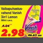 Allahindlus - Vaibapuhastusvahend Vanish 3in1 Lemon