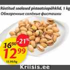 Allahindlus - Röstitud soolased pistaatsiapähklid, 1 kg