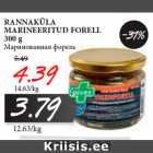 Allahindlus - RANNAKÜLA
MARINEERITUD FORELL
300 g