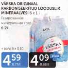 VÄRSKA ORIGINAAL KARBONISEERITUD LOODUSLIK MINERAALVESI 
