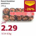 Reval Kondiiter
minitosca
240 g
