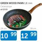 GREEN WOOD PANN 1,8 mm