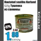 Allahindlus - Hautatud sealiha Kurland
525g