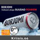 Borjomi Vulkaani jõuga SUUDAD ROHKEM