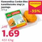 Allahindlus - Rannamõisa Cordon Bleu
kanalihatasku singi ja
juustuga
375 g