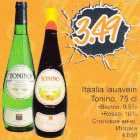 Itaalia lauavein Тоninо, 75 cl .Вiаnсо,9,5%
.Rosso, 10%