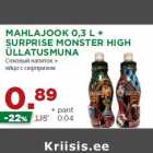MAHLAJOOK 0,3 L +
SURPRISE MONSTER HIGH
ÜLLATUSMUNA