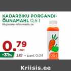 KADARBIKU PORGANDIÕUNAMAHL
0,5 l