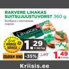 RAKVERE LIHAKAS 
SUITSUJUUSTUVORST 360 g