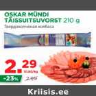 OSKAR MÜNDI 
TÄISSUITSUVORST 210 g