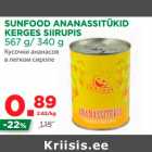 Allahindlus - SUNFOOD ANANASSITÜKID 
KERGES SIIRUPIS 
567 g/ 340 g