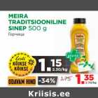 MEIRA 
TRADITSIOONILINE 
SINEP 500 g