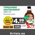 Allahindlus - TOMAHAWK 
VAHTRASIIRUP 
250 ml