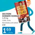 Allahindlus - D.R.STERN KONSERV KOERALE 1,25 kg