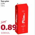 Tere piim
2,5%
1,5 L