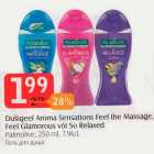 Dušigeel Aroma Sensation Feel the Massage, Feel Glamorous või So Relaxed
