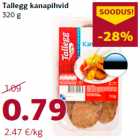 Allahindlus - Tallegg kanapihvid
320 g