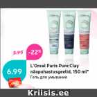 Allahindlus - L’Oreal Paris Pure Clay
näopuhastusgeelid, 150 ml*